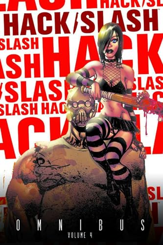 Hack/Slash Omnibus Volume 4 Hack/Slash Omnibus Volume 4