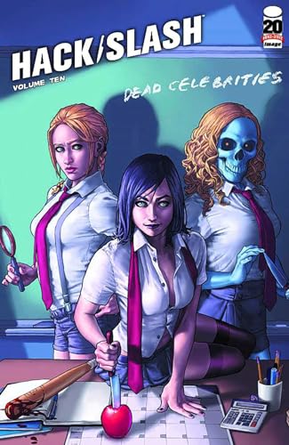 Hack/Slash Volume 10: Dead Celebrities von Image Comics