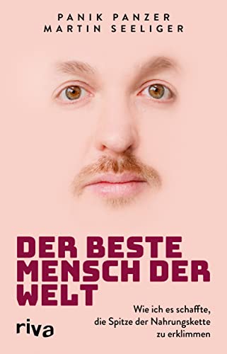 Der beste Mensch der Welt: Wie ich es schaffte, die Spitze der Nahrungskette zu erklimmen. Epochale Autobiografie des Antilopen-Gang-Rappers und Hip-Hop-Künstlers. von RIVA