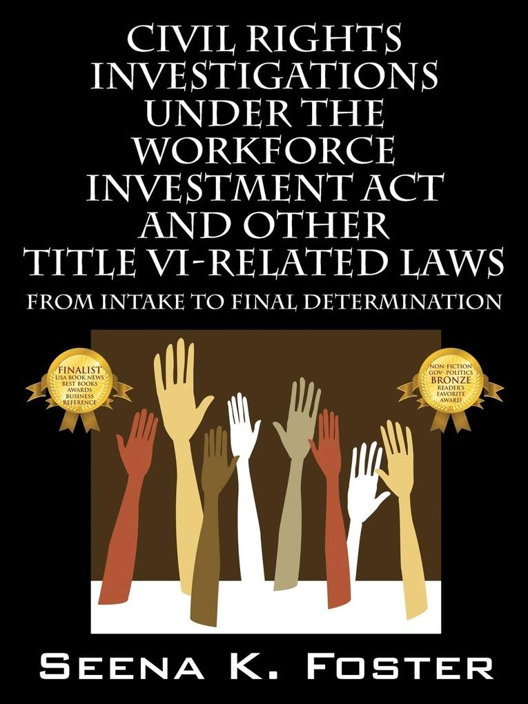 Civil Rights Investigations Under the Workforce Investment ACT and Other Title VI-Related Laws von Outskirts Press