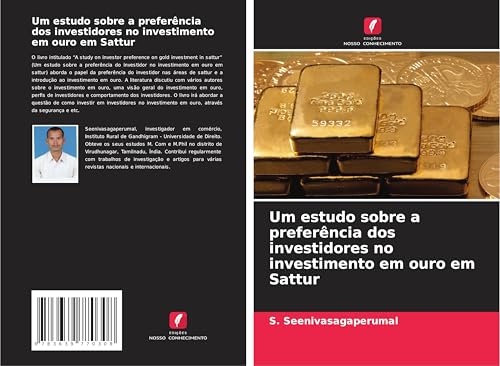 Um estudo sobre a preferência dos investidores no investimento em ouro em Sattur: DE von VDM Verlag