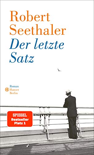 Der letzte Satz: Roman von Hanser Berlin