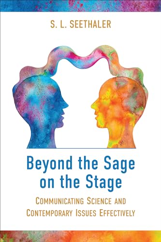 Beyond the Sage on the Stage: Communicating Science and Contemporary Issues Effectively von University of Toronto Press