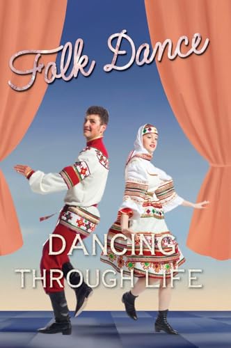Folk Dance (Dancing Through Life, Band 4) von Xist Publishing