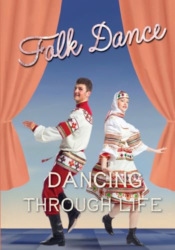 Folk Dance (Dancing Through Life, Band 4) von Xist Publishing