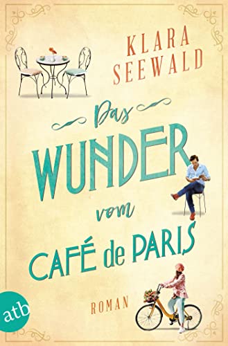 Das Wunder vom Café de Paris: Roman von Aufbau Tb