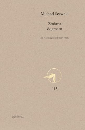 Zmiana dogmatu: Jak rozwijają się doktryny wiary