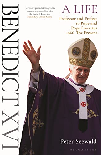 Benedict XVI: A Life Volume Two: Professor and Prefect to Pope and Pope Emeritus 1966–The Present von Bloomsbury Continuum