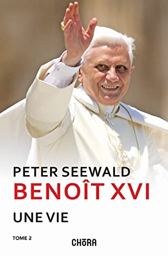 Benoît XVI. Une vie. Nuova ediz. (Vol. 2) von Chora
