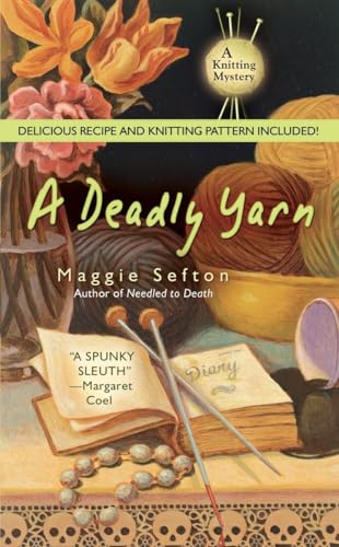 A Deadly Yarn (A Knitting Mystery, Band 3)