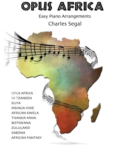 Opus Africa: Easy Piano Arrangements von CreateSpace Independent Publishing Platform