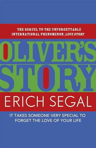 Oliver's Story: It takes someone special to forget the love of your life