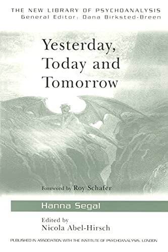 Yesterday, Today and Tomorrow (The New Library of Psychoanalysis) von Routledge