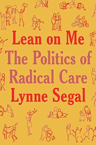 Lean on Me: A Politics of Radical Care von Verso Books