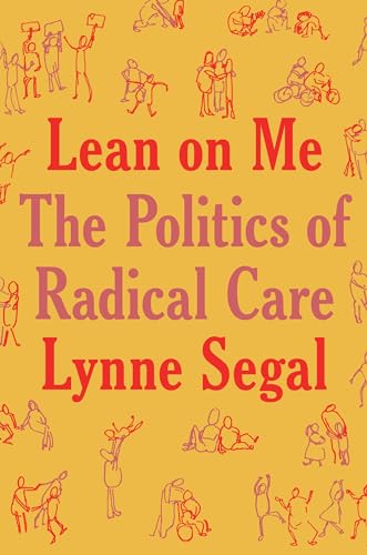 Lean on Me: A Politics of Radical Care von Verso