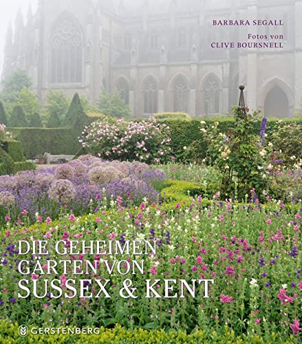 Die geheimen Gärten von Sussex und Kent: Ein exklusiver Rundgang