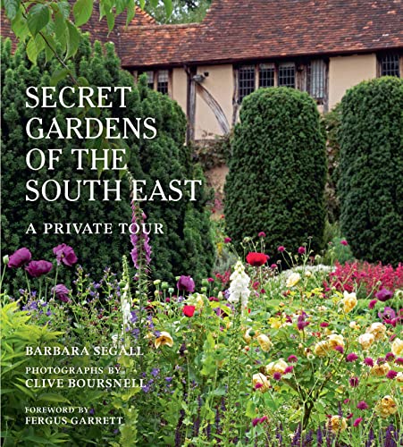 The Secret Gardens of the South East: A Private Tour (4) von Frances Lincoln