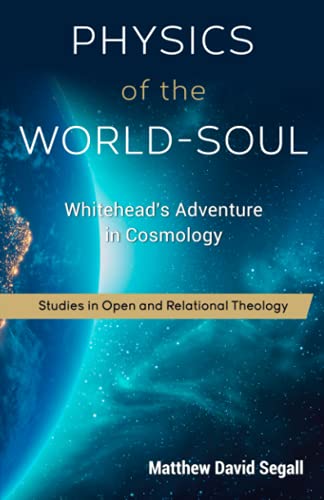 Physics of the World-Soul: Alfred North Whitehead's Adventure in Cosmology von SacraSage Press