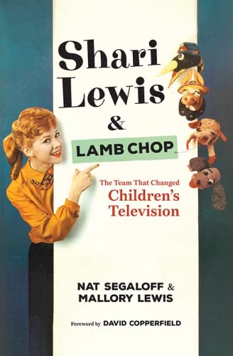 Shari Lewis and Lamb Chop: The Team That Changed Children's Television von University Press of Kentucky