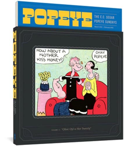 Popeye: Olive Oyl & Her Sweety (E. C. Segar Popeye Sundays, 1) von Fantagraphics