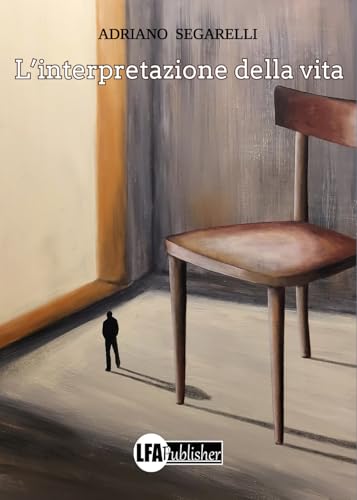 L'interpretazione della vita von LFA Publisher