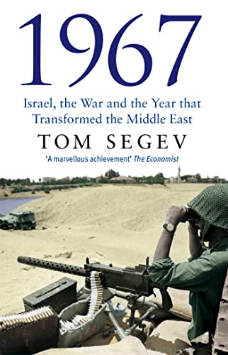 1967: Israel, the War and the Year that Transformed the Middle East von ABACUS