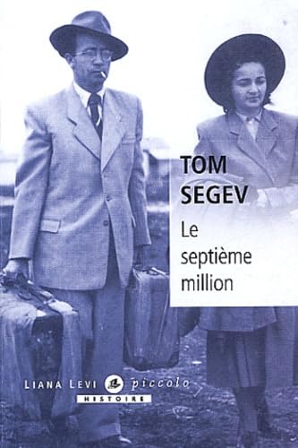Le septième million (0000): Les Israéliens et le Génocide