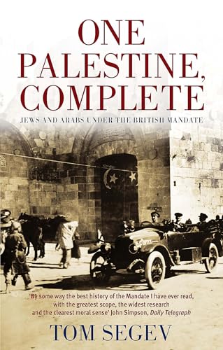 One Palestine, Complete: Jews and Arabs Under the British Mandate von Abacus