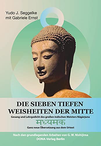 Die Sieben tiefen Weisheiten der Mitte von DONA-Verlag Berlin