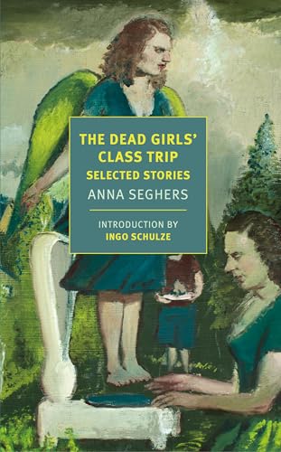 The Dead Girls' Class Trip: Selected Stories (New York Review Books Classics)