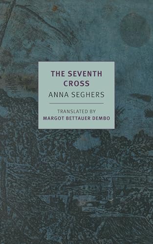 The Seventh Cross: Anna Seghers (New York Review Books classics)