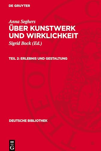 Über Kunstwerk und Wirklichkeit, Teil 2, Erlebnis und Gestaltung: DE (Deutsche Bibliothek) von De Gruyter