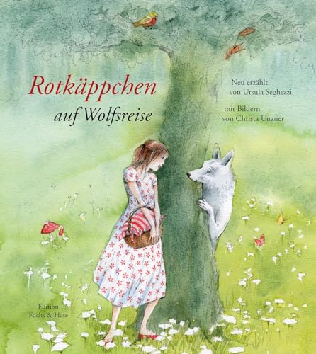 Rotkäppchen auf Wolfsreise: Ein Märchen der Bärenfrau (Angstfreie Märchen) von van Eck Verlag
