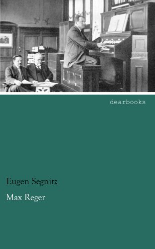 Max Reger Max Reger von dearbooks