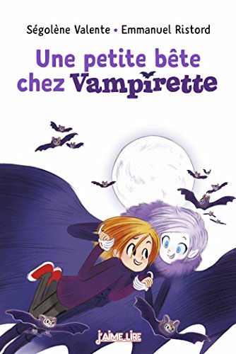 Une petite bete chez Vampirette: Une petite bête chez Vampirette