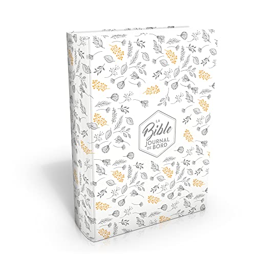 Bible Segond 21 Journal de bord : couverture souple, Vivella blanc avec motifs dorés von Société Biblique de Genève