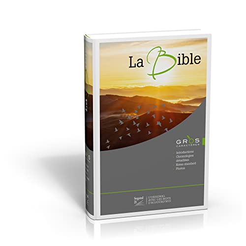 La Bible Segond 21 à gros caractères avec repères chronologiques et notes standard, rigide, illustrée