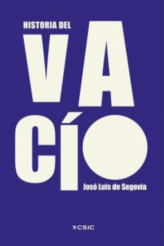 Historia del vacío von Consejo Superior de Investigaciones Científicas