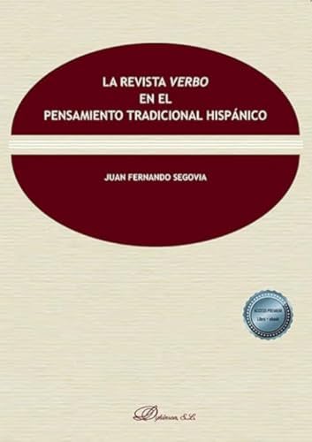 La revista Verbo en el pensamiento tradicional hispánico (Colección Res publica, Band 16) von Editorial Dykinson, S.L.