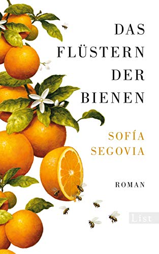 Das Flüstern der Bienen: Roman | Der Familienroman, der hunderttausende Leserinnen verzaubert von List Paul Verlag