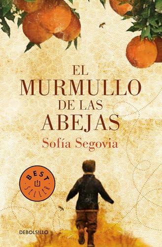 El murmullo de las abejas / The Murmur of Bees von Debolsillo
