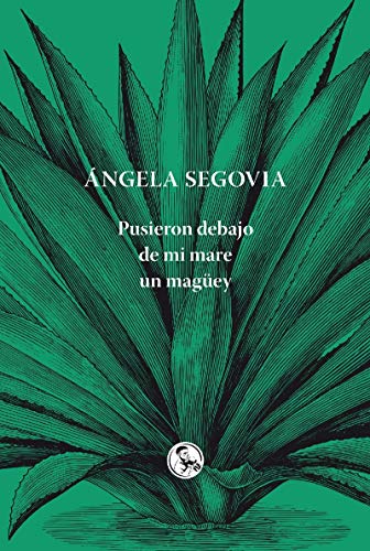 Pusieron debajo de mi mare un magüey (Libros Inútiles, Band 20) von Ediciones La Uña Rota