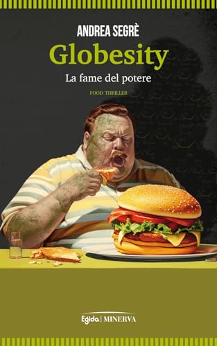 Globesity. La fame del potere (Egida)