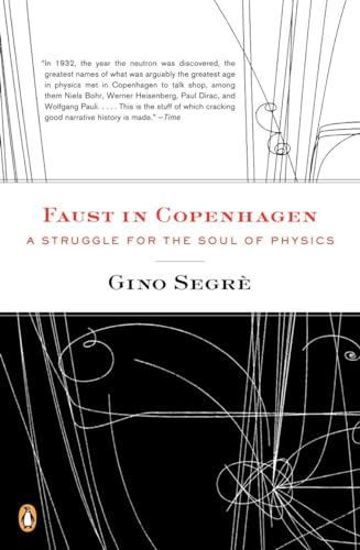 Faust in Copenhagen: A Struggle for the Soul of Physics