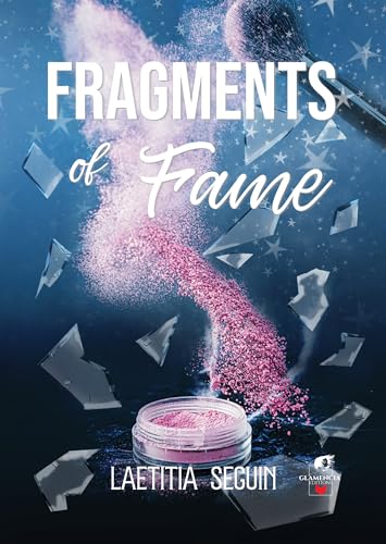 Fragments of fame von GLAMENCIA EDITIONS