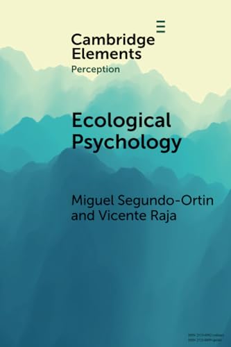 Ecological Psychology (Elements in Perception)