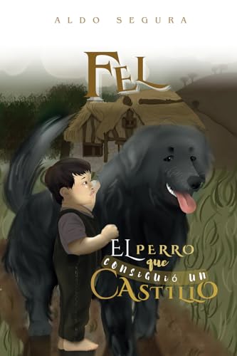 FEL: El perro que consiguió un castillo von Autoedición