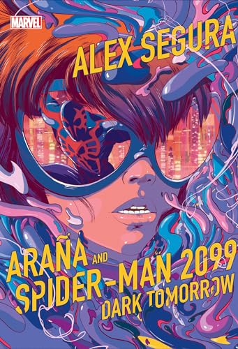 Araña and Spider-Man 2099: Dark Tomorrow von Marvel Press