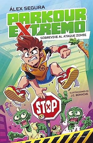 Parkour Extremo 1 - Sobrevive al ataque zombi (Libros de deportes, Band 1) von B de Blok