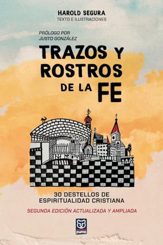 TRAZOS Y ROSTROS DE LA FE: 30 destellos de espiritualidad cristiana von Ediciones Puma
